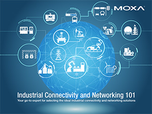 Industial Connectivity and Networking 101